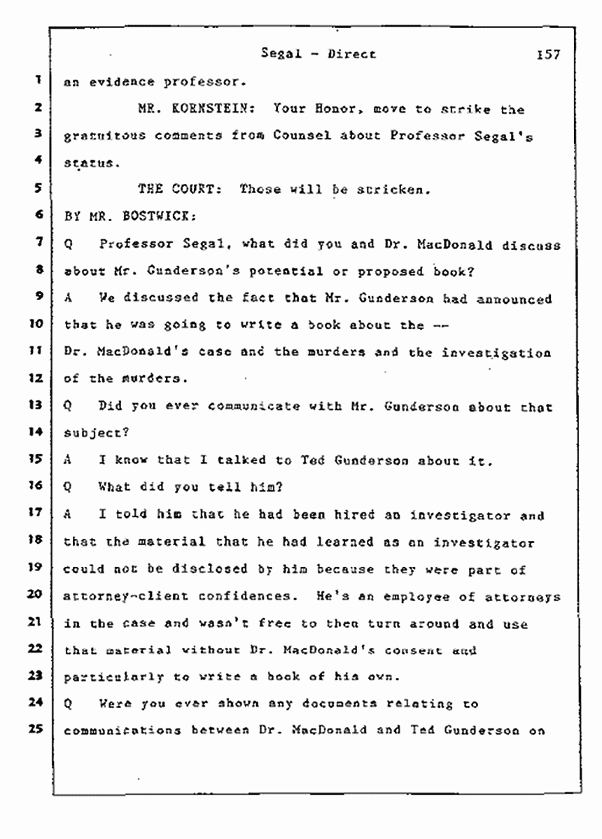 Los Angeles, California Civil Trial<br>Jeffrey MacDonald vs. Joe McGinniss<br><br>July 9, 1987:<br>Plaintiff's Witness: Bernard Segal, p. 157