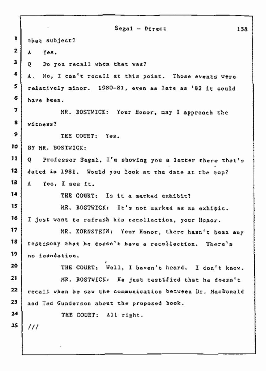 Los Angeles, California Civil Trial<br>Jeffrey MacDonald vs. Joe McGinniss<br><br>July 9, 1987:<br>Plaintiff's Witness: Bernard Segal, p. 158