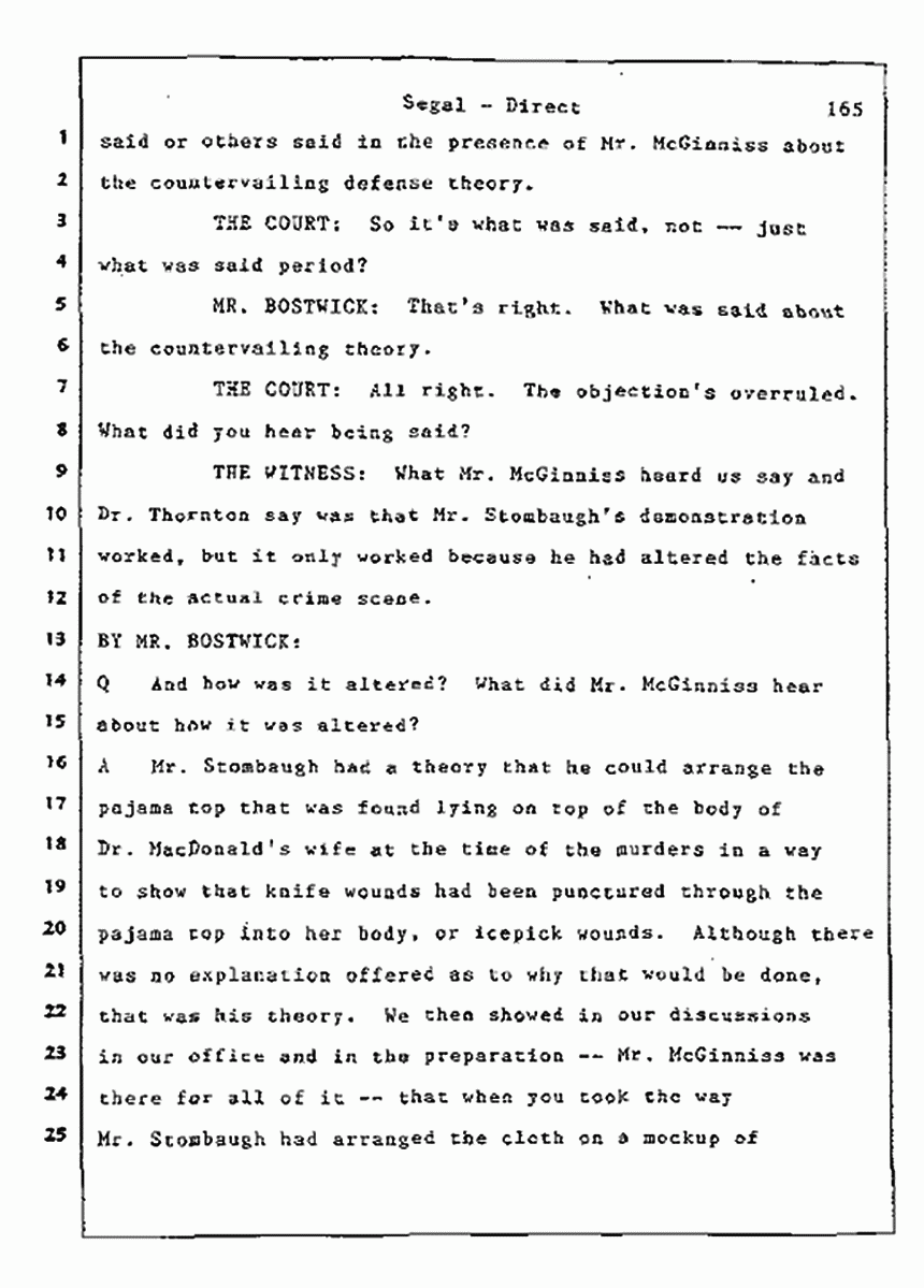 Los Angeles, California Civil Trial<br>Jeffrey MacDonald vs. Joe McGinniss<br><br>July 9, 1987:<br>Plaintiff's Witness: Bernard Segal, p. 165