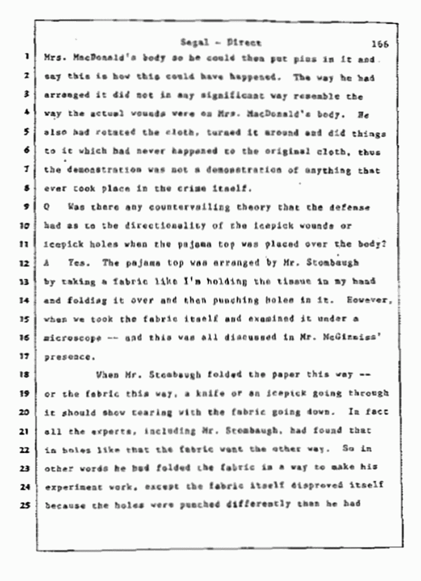 Los Angeles, California Civil Trial<br>Jeffrey MacDonald vs. Joe McGinniss<br><br>July 9, 1987:<br>Plaintiff's Witness: Bernard Segal, p. 166