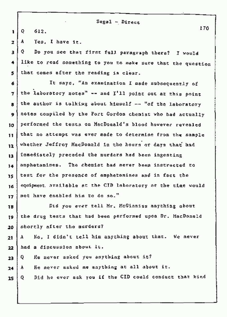 Los Angeles, California Civil Trial<br>Jeffrey MacDonald vs. Joe McGinniss<br><br>July 9, 1987:<br>Plaintiff's Witness: Bernard Segal, p. 170