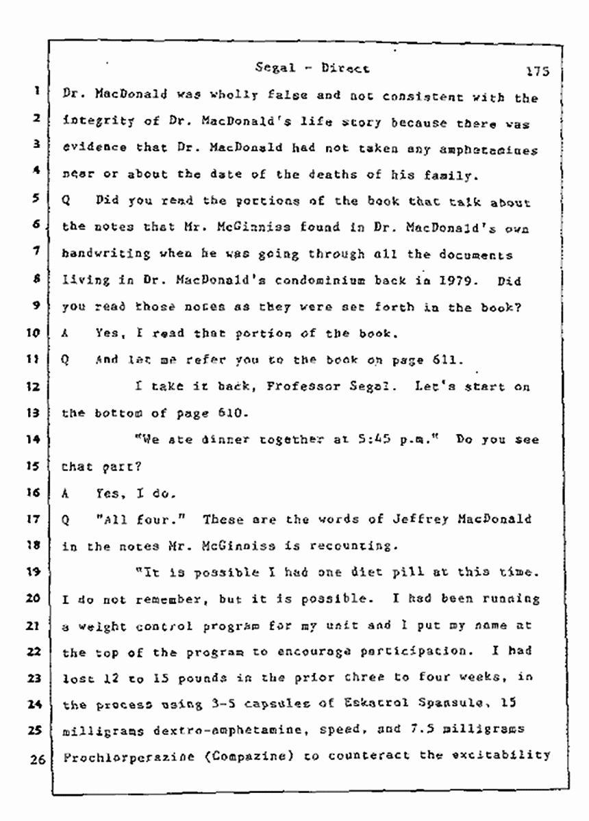 Los Angeles, California Civil Trial<br>Jeffrey MacDonald vs. Joe McGinniss<br><br>July 9, 1987:<br>Plaintiff's Witness: Bernard Segal, p. 175