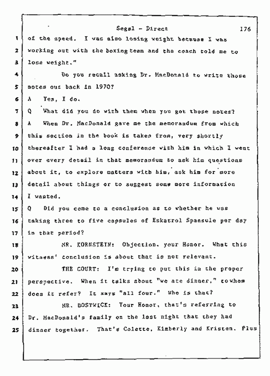 Los Angeles, California Civil Trial<br>Jeffrey MacDonald vs. Joe McGinniss<br><br>July 9, 1987:<br>Plaintiff's Witness: Bernard Segal, p. 176