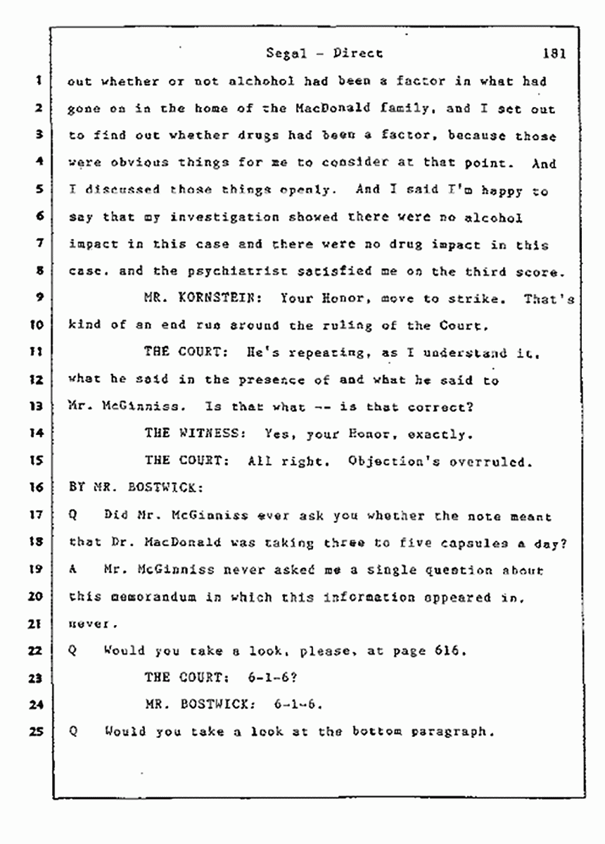 Los Angeles, California Civil Trial<br>Jeffrey MacDonald vs. Joe McGinniss<br><br>July 9, 1987:<br>Plaintiff's Witness: Bernard Segal, p. 181