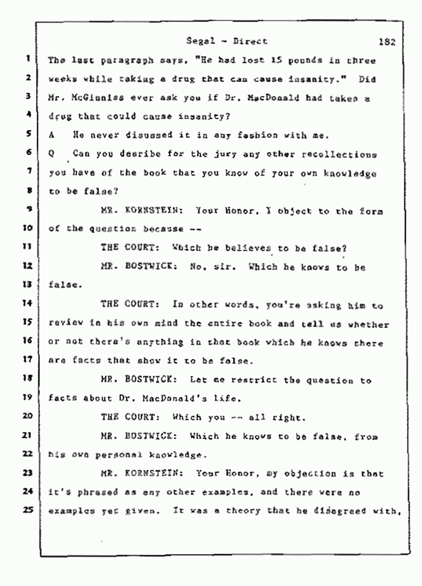 Los Angeles, California Civil Trial<br>Jeffrey MacDonald vs. Joe McGinniss<br><br>July 9, 1987:<br>Plaintiff's Witness: Bernard Segal, p. 182