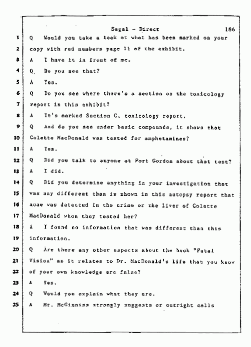 Los Angeles, California Civil Trial<br>Jeffrey MacDonald vs. Joe McGinniss<br><br>July 9, 1987:<br>Plaintiff's Witness: Bernard Segal, p. 186