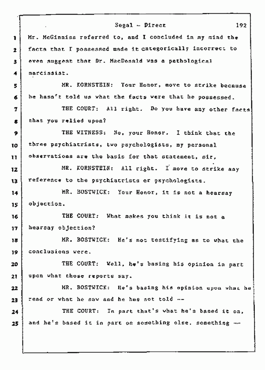 Los Angeles, California Civil Trial<br>Jeffrey MacDonald vs. Joe McGinniss<br><br>July 9, 1987:<br>Plaintiff's Witness: Bernard Segal, p. 192