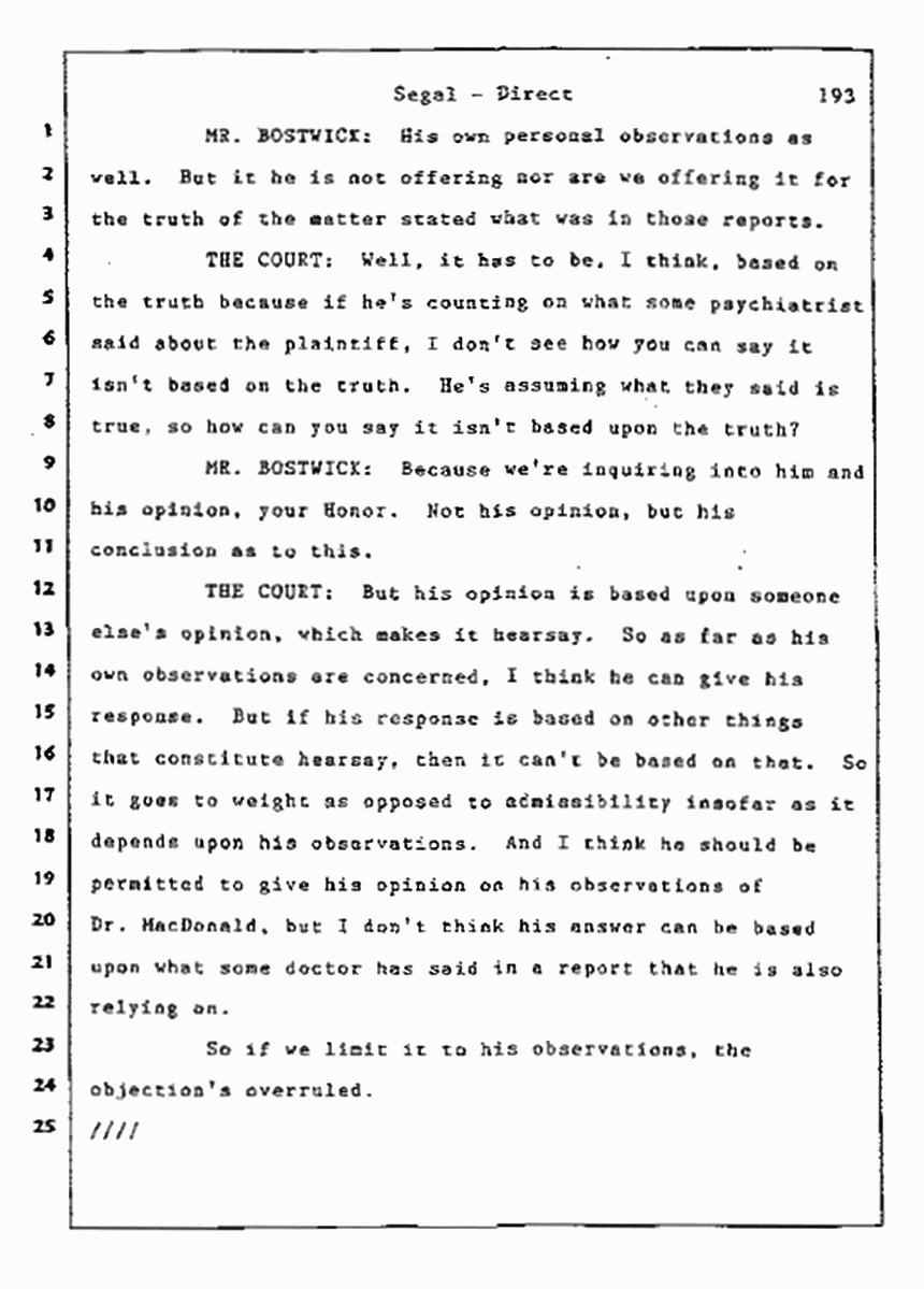 Los Angeles, California Civil Trial<br>Jeffrey MacDonald vs. Joe McGinniss<br><br>July 9, 1987:<br>Plaintiff's Witness: Bernard Segal, p. 193