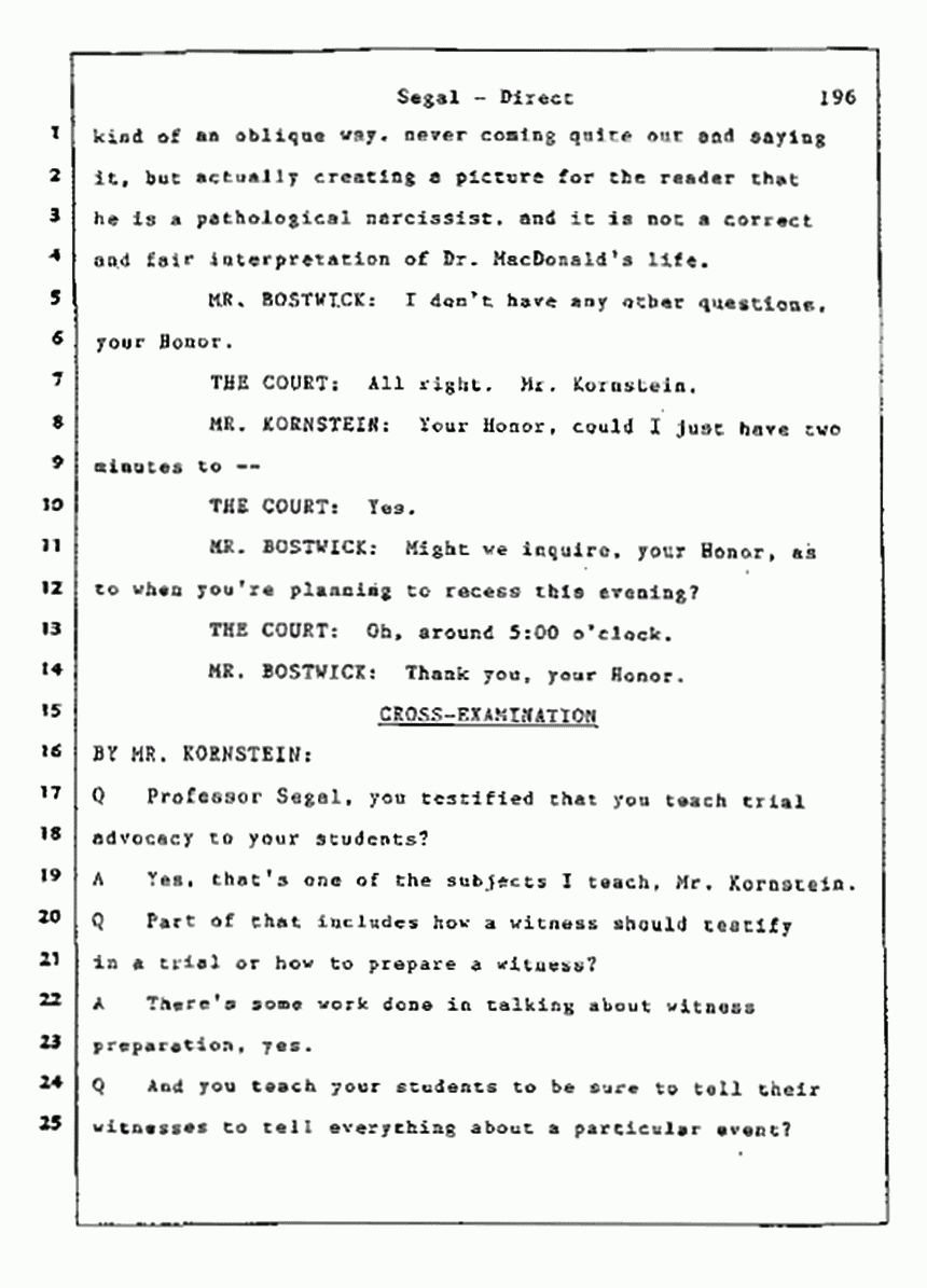 Los Angeles, California Civil Trial<br>Jeffrey MacDonald vs. Joe McGinniss<br><br>July 9, 1987:<br>Plaintiff's Witness: Bernard Segal, p. 196
