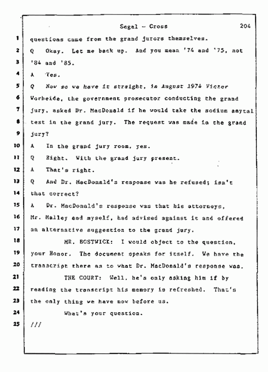 Los Angeles, California Civil Trial<br>Jeffrey MacDonald vs. Joe McGinniss<br><br>July 9, 1987:<br>Plaintiff's Witness: Bernard Segal, p. 204