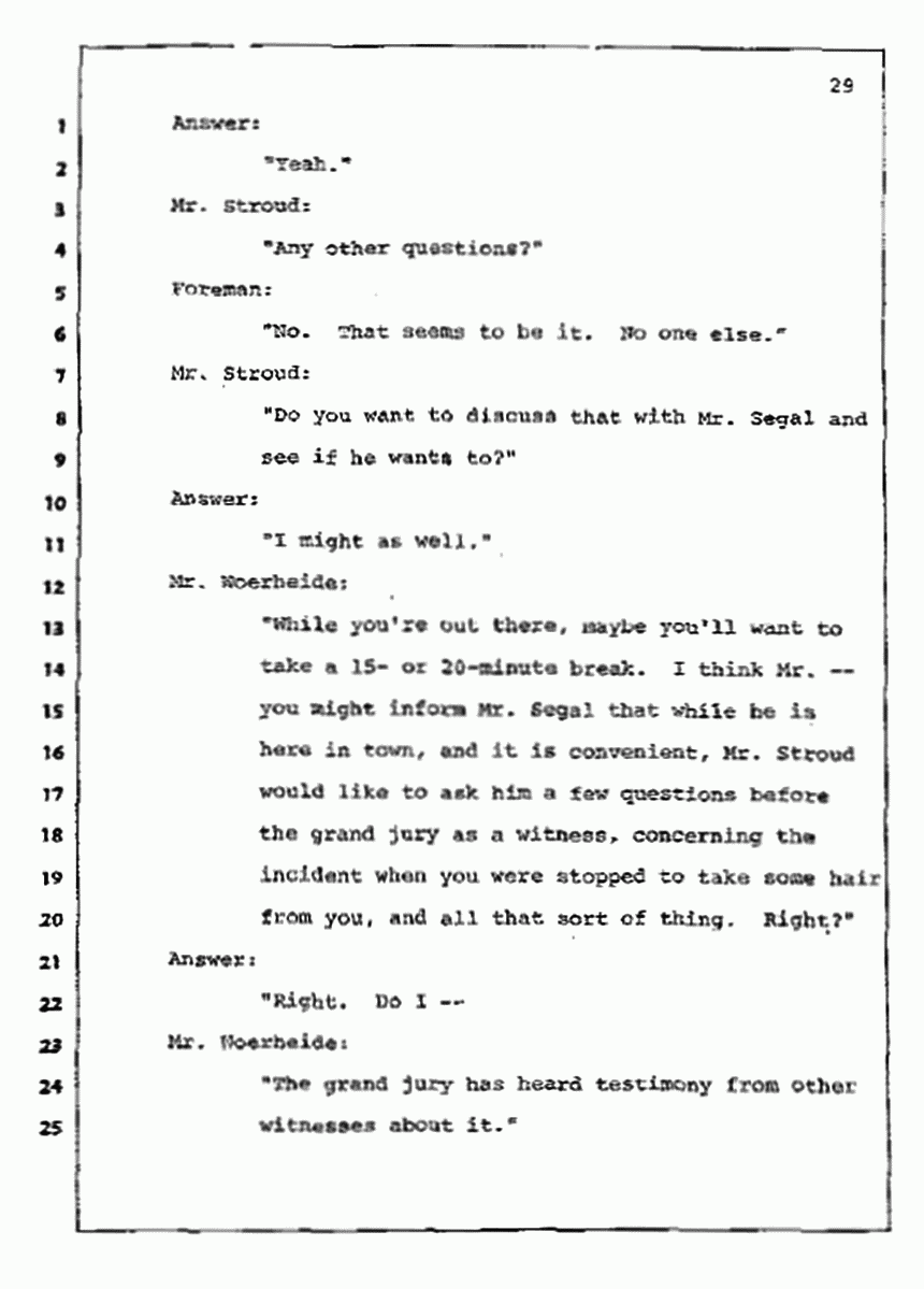 Los Angeles, California Civil Trial<br>Jeffrey MacDonald vs. Joe McGinniss<br><br>July 10, 1987:<br>Plaintiff's Witness: Bernard Segal, p. 29