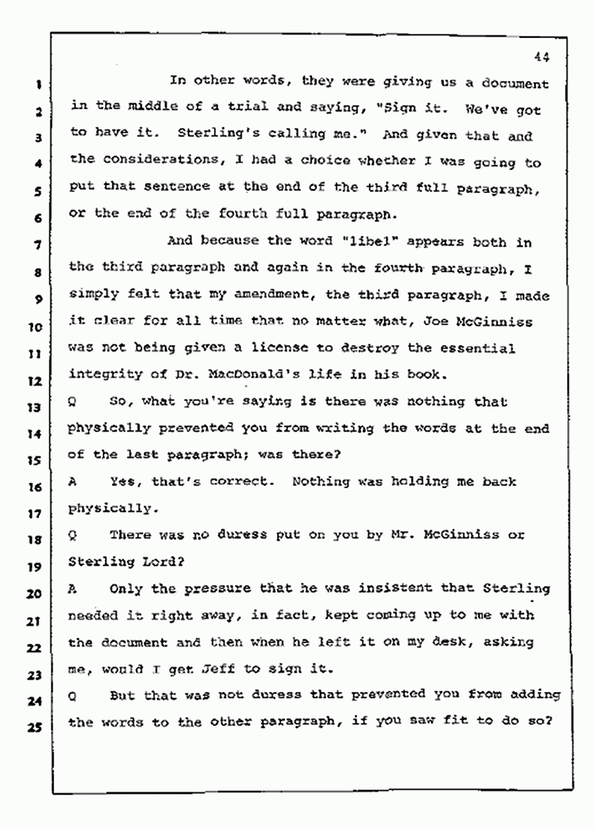 Los Angeles, California Civil Trial<br>Jeffrey MacDonald vs. Joe McGinniss<br><br>July 10, 1987:<br>Plaintiff's Witness: Bernard Segal, p. 44