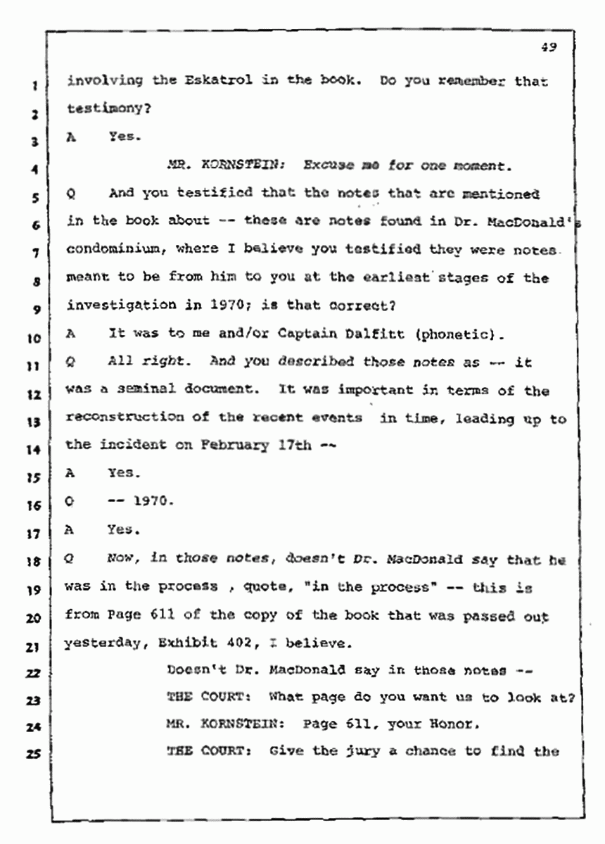 Los Angeles, California Civil Trial<br>Jeffrey MacDonald vs. Joe McGinniss<br><br>July 10, 1987:<br>Plaintiff's Witness: Bernard Segal, p. 49