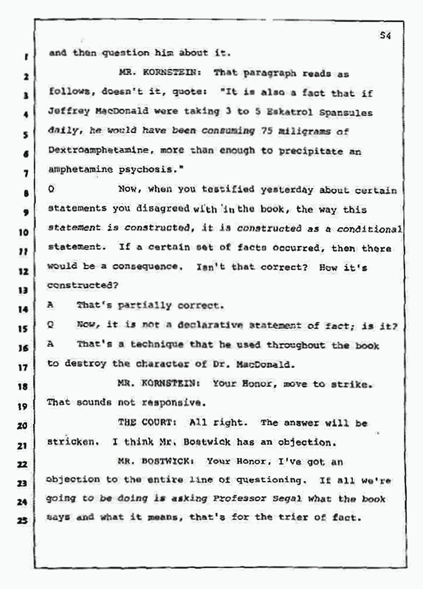 Los Angeles, California Civil Trial<br>Jeffrey MacDonald vs. Joe McGinniss<br><br>July 10, 1987:<br>Plaintiff's Witness: Bernard Segal, p. 54