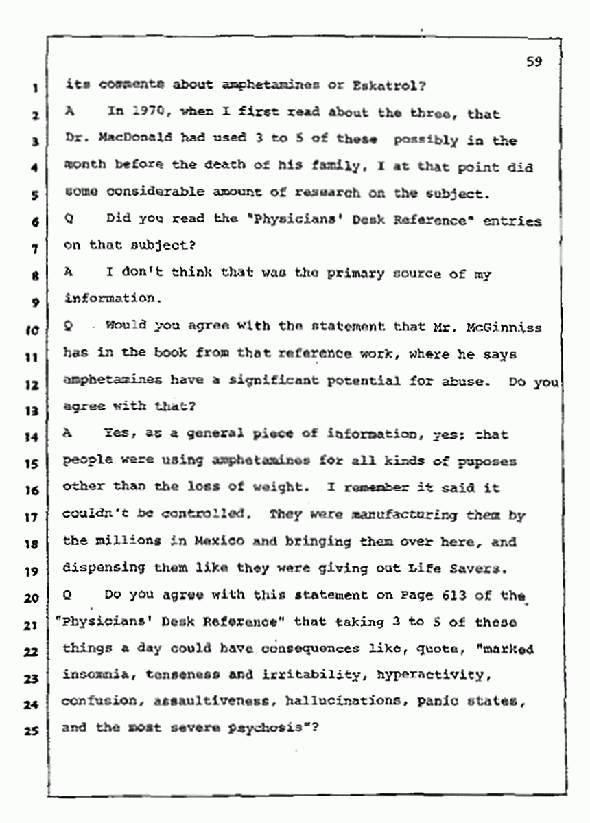 Los Angeles, California Civil Trial<br>Jeffrey MacDonald vs. Joe McGinniss<br><br>July 10, 1987:<br>Plaintiff's Witness: Bernard Segal, p. 59