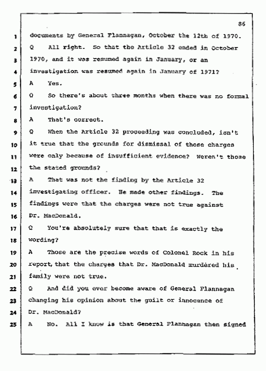 Los Angeles, California Civil Trial<br>Jeffrey MacDonald vs. Joe McGinniss<br><br>July 10, 1987:<br>Plaintiff's Witness: Bernard Segal, p. 86