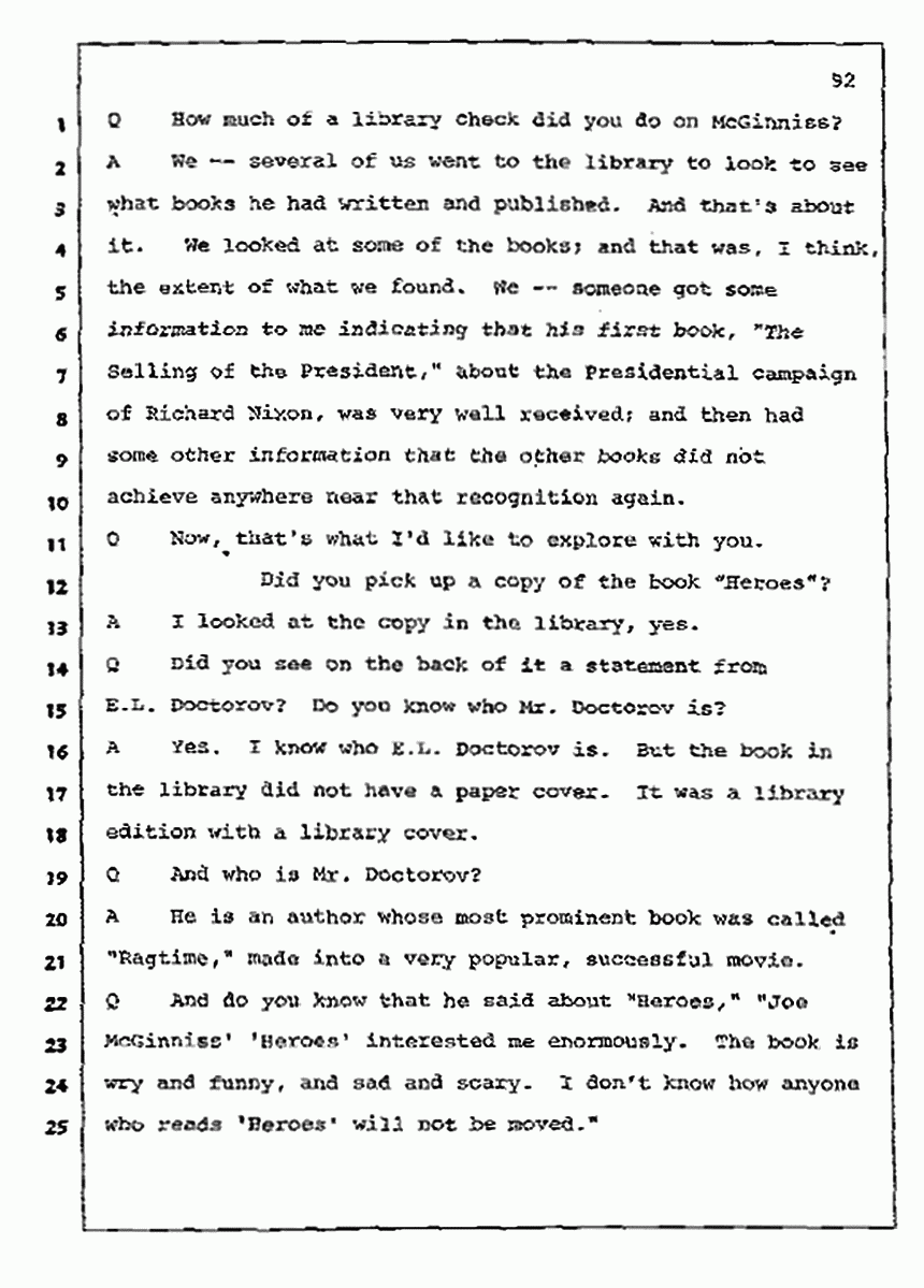 Los Angeles, California Civil Trial<br>Jeffrey MacDonald vs. Joe McGinniss<br><br>July 10, 1987:<br>Plaintiff's Witness: Bernard Segal, p. 92