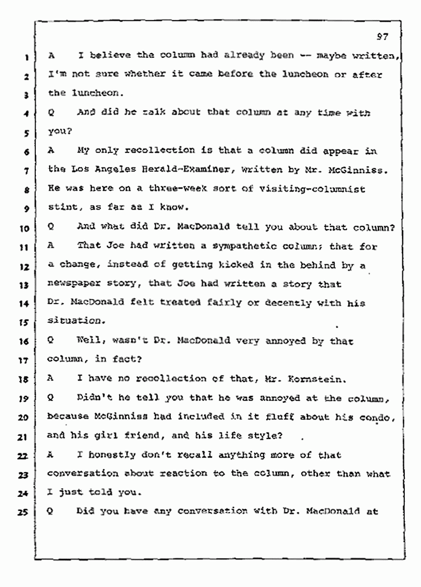 Los Angeles, California Civil Trial<br>Jeffrey MacDonald vs. Joe McGinniss<br><br>July 10, 1987:<br>Plaintiff's Witness: Bernard Segal, p. 97
