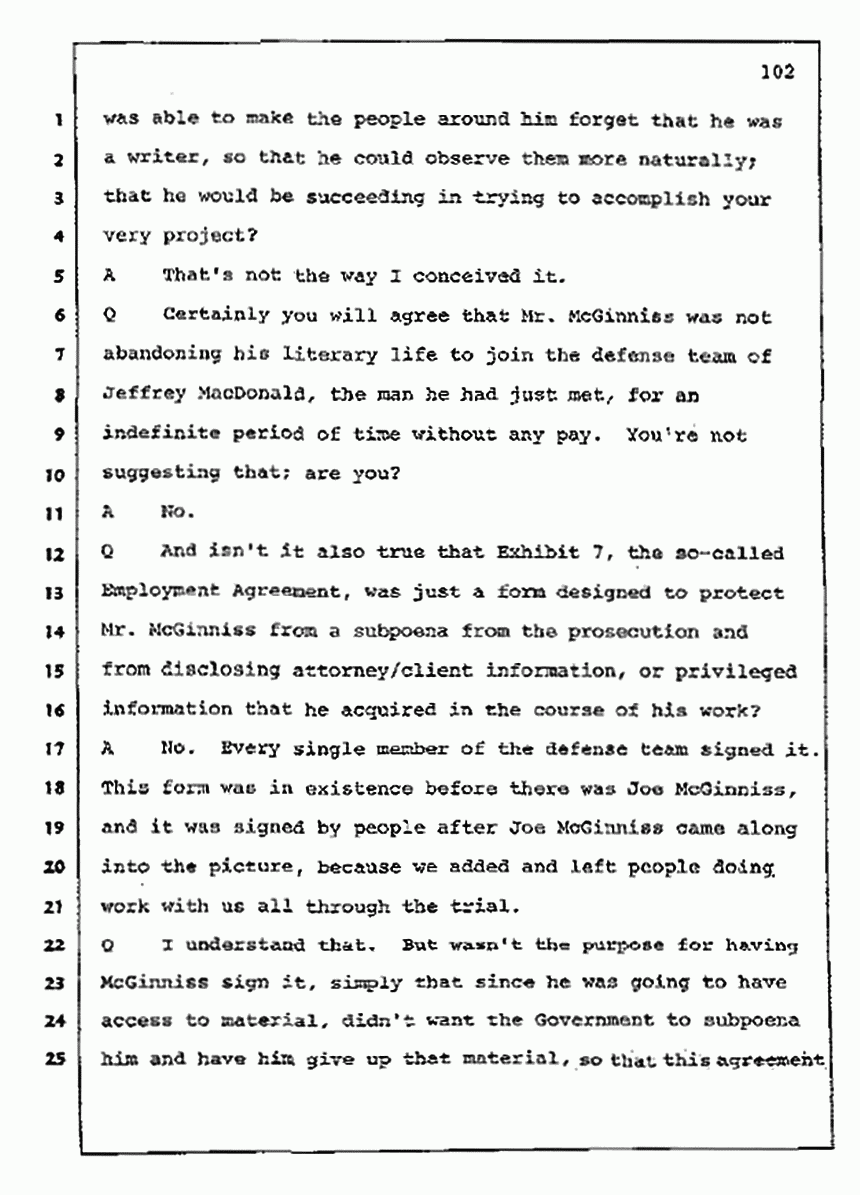 Los Angeles, California Civil Trial<br>Jeffrey MacDonald vs. Joe McGinniss<br><br>July 10, 1987:<br>Plaintiff's Witness: Bernard Segal, p. 102