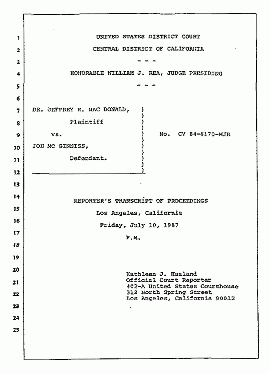 Los Angeles, California Civil Trial<br>Jeffrey MacDonald vs. Joe McGinniss<br><br>July 10, 1987:<br>Plaintiff's Witness: Bernard Segal, p. 1