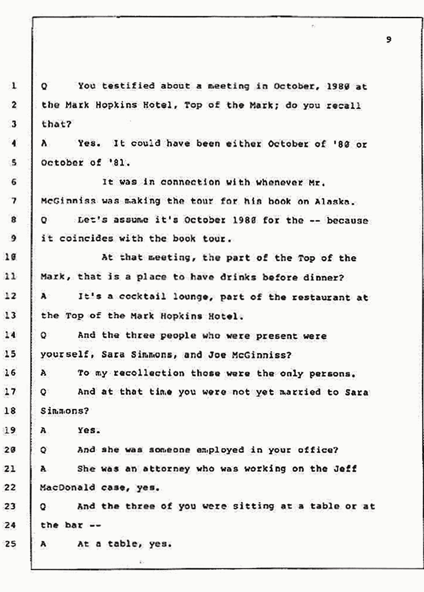 Los Angeles, California Civil Trial<br>Jeffrey MacDonald vs. Joe McGinniss<br><br>July 10, 1987:<br>Plaintiff's Witness: Bernard Segal, p. 9