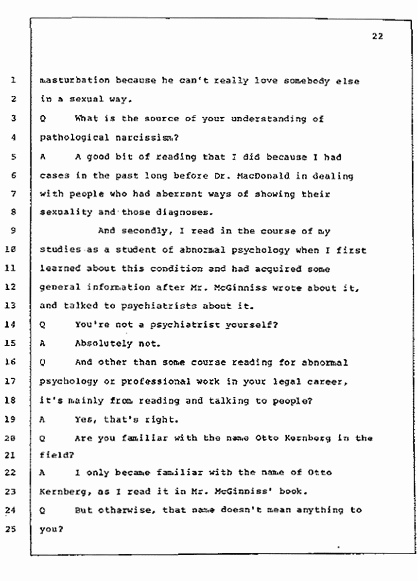 Los Angeles, California Civil Trial<br>Jeffrey MacDonald vs. Joe McGinniss<br><br>July 10, 1987:<br>Plaintiff's Witness: Bernard Segal, p. 22