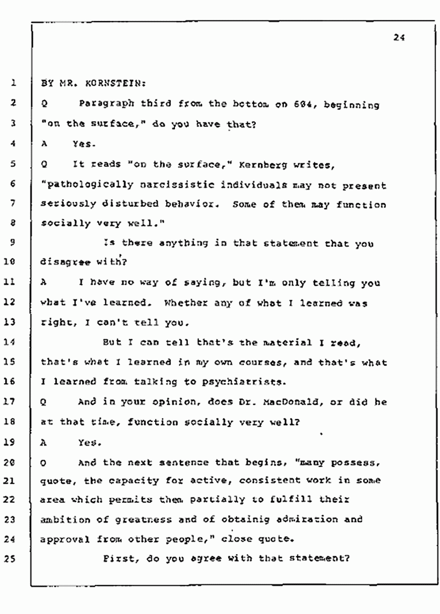 Los Angeles, California Civil Trial<br>Jeffrey MacDonald vs. Joe McGinniss<br><br>July 10, 1987:<br>Plaintiff's Witness: Bernard Segal, p. 24