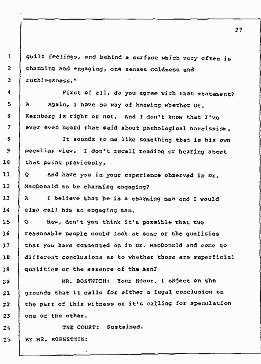 Los Angeles, California Civil Trial<br>Jeffrey MacDonald vs. Joe McGinniss<br><br>July 10, 1987:<br>Plaintiff's Witness: Bernard Segal, p. 27