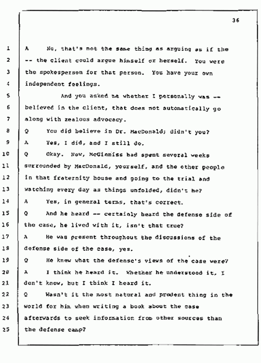 Los Angeles, California Civil Trial<br>Jeffrey MacDonald vs. Joe McGinniss<br><br>July 10, 1987:<br>Plaintiff's Witness: Bernard Segal, p. 36