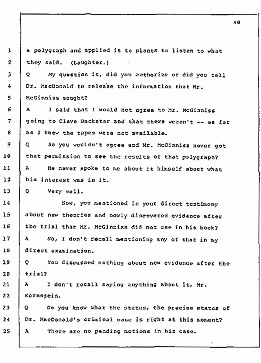 Los Angeles, California Civil Trial<br>Jeffrey MacDonald vs. Joe McGinniss<br><br>July 10, 1987:<br>Plaintiff's Witness: Bernard Segal, p. 40