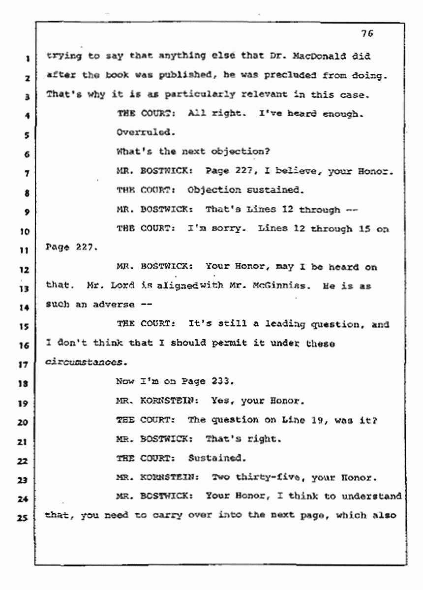 Los Angeles, California Civil Trial<br>Jeffrey MacDonald vs. Joe McGinniss<br><br>July 10, 1987:<br>Plaintiff's Witness: Bernard Segal, p. 76