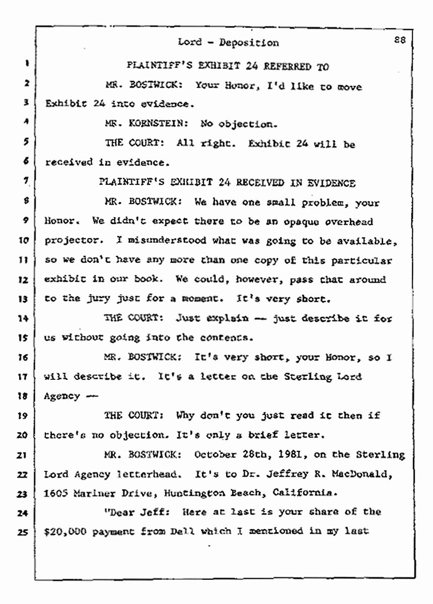 Los Angeles, California Civil Trial<br>Jeffrey MacDonald vs. Joe McGinniss<br><br>July 13, 1987:<br>Plaintiff's Witness: Sterling Lord, by Deposition, p. 88