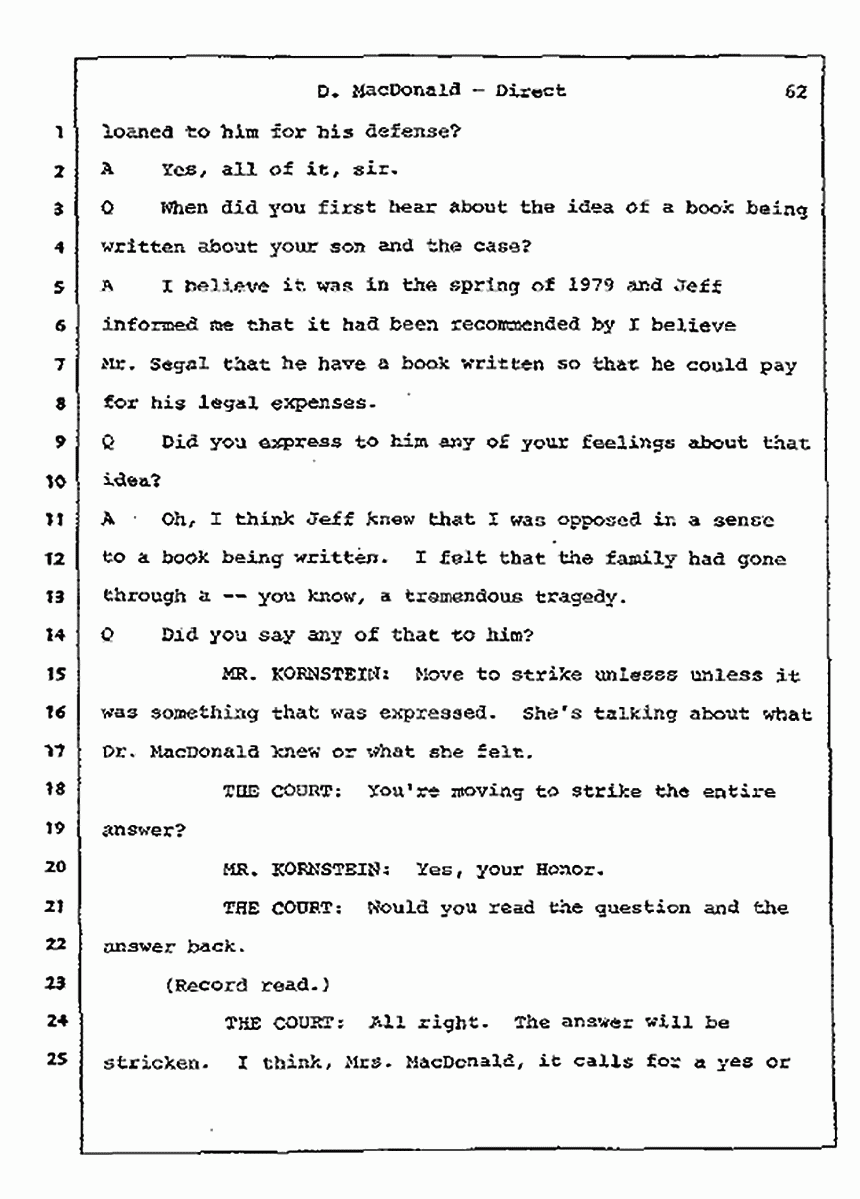 Los Angeles, California Civil Trial<br>Jeffrey MacDonald vs. Joe McGinniss<br><br>July 14, 1987:<br>Plaintiff's Witness: Dorothy MacDonald, p. 62
