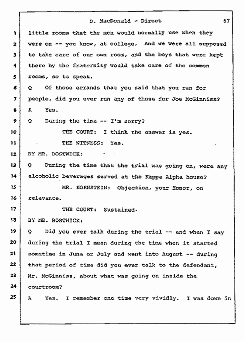 Los Angeles, California Civil Trial<br>Jeffrey MacDonald vs. Joe McGinniss<br><br>July 14, 1987:<br>Plaintiff's Witness: Dorothy MacDonald, p. 67