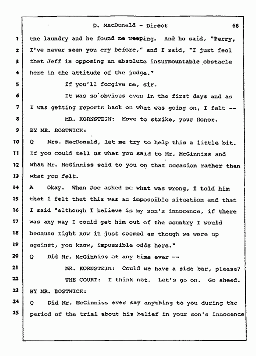 Los Angeles, California Civil Trial<br>Jeffrey MacDonald vs. Joe McGinniss<br><br>July 14, 1987:<br>Plaintiff's Witness: Dorothy MacDonald, p. 68