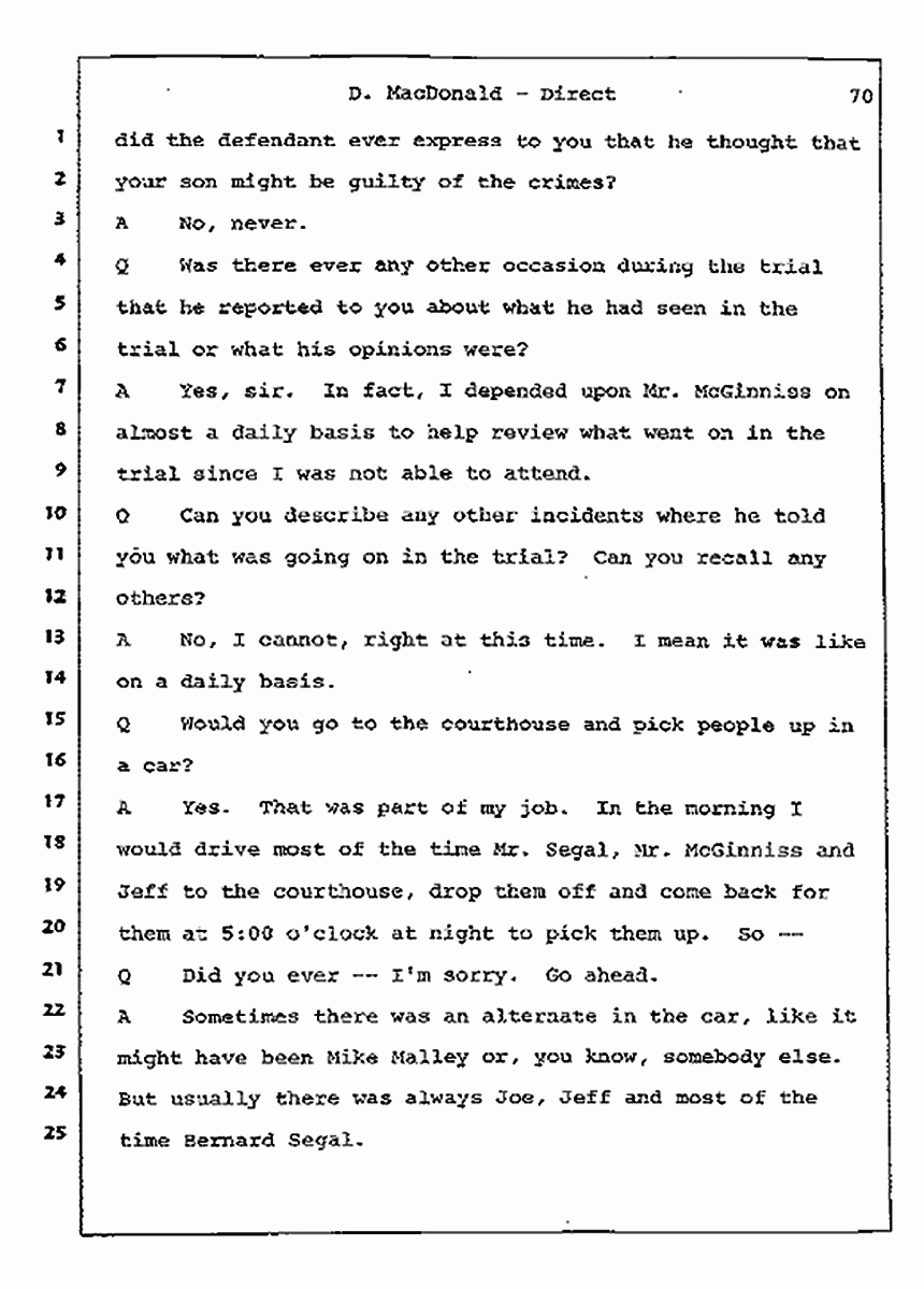 Los Angeles, California Civil Trial<br>Jeffrey MacDonald vs. Joe McGinniss<br><br>July 14, 1987:<br>Plaintiff's Witness: Dorothy MacDonald, p. 70