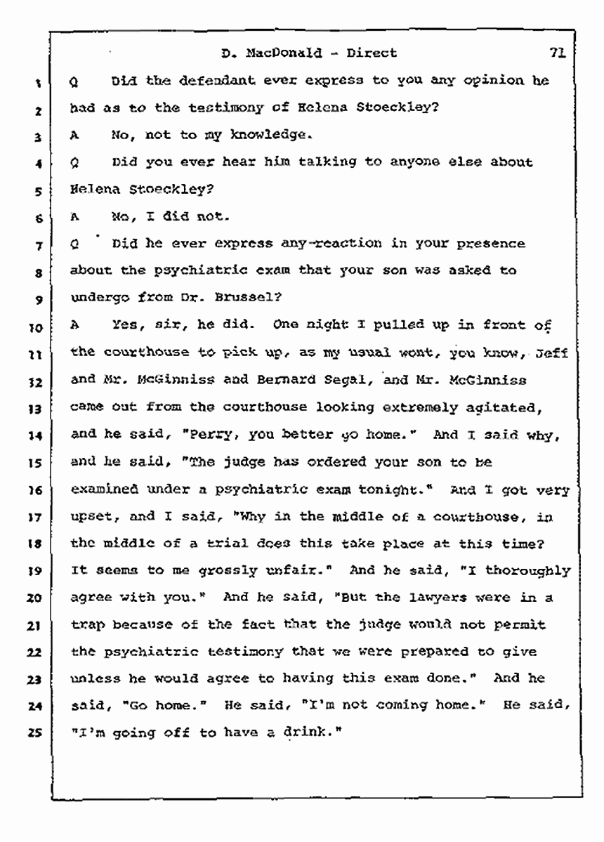 Los Angeles, California Civil Trial<br>Jeffrey MacDonald vs. Joe McGinniss<br><br>July 14, 1987:<br>Plaintiff's Witness: Dorothy MacDonald, p. 71
