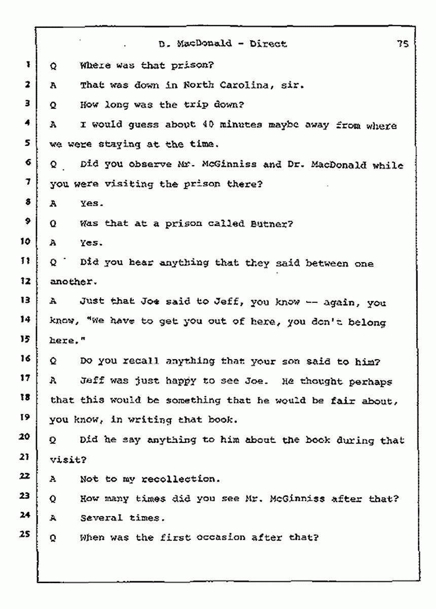 Los Angeles, California Civil Trial<br>Jeffrey MacDonald vs. Joe McGinniss<br><br>July 14, 1987:<br>Plaintiff's Witness: Dorothy MacDonald, p. 75