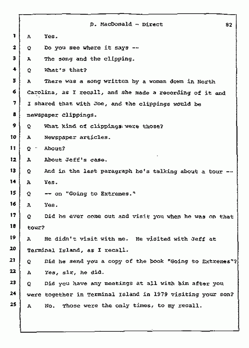 Los Angeles, California Civil Trial<br>Jeffrey MacDonald vs. Joe McGinniss<br><br>July 14, 1987:<br>Plaintiff's Witness: Dorothy MacDonald, p. 82