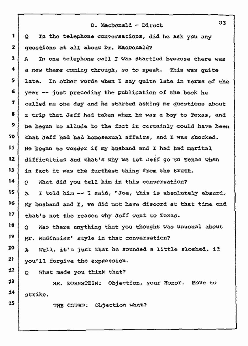 Los Angeles, California Civil Trial<br>Jeffrey MacDonald vs. Joe McGinniss<br><br>July 14, 1987:<br>Plaintiff's Witness: Dorothy MacDonald, p. 83