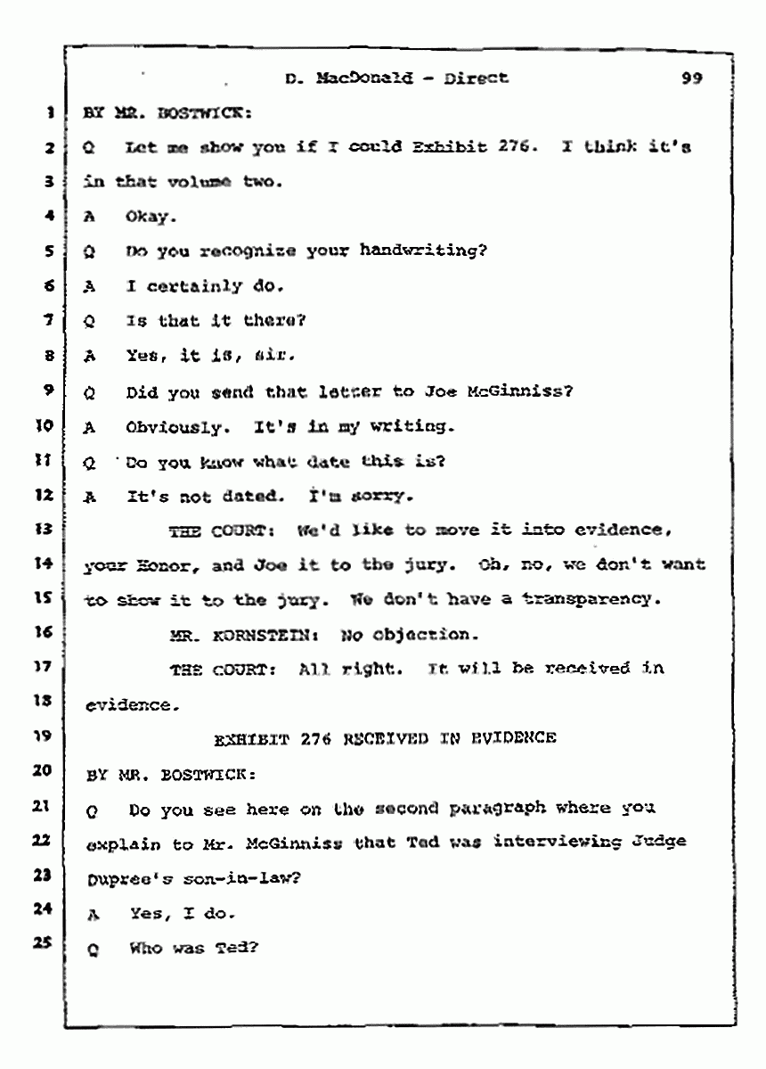 Los Angeles, California Civil Trial<br>Jeffrey MacDonald vs. Joe McGinniss<br><br>July 14, 1987:<br>Plaintiff's Witness: Dorothy MacDonald, p. 99