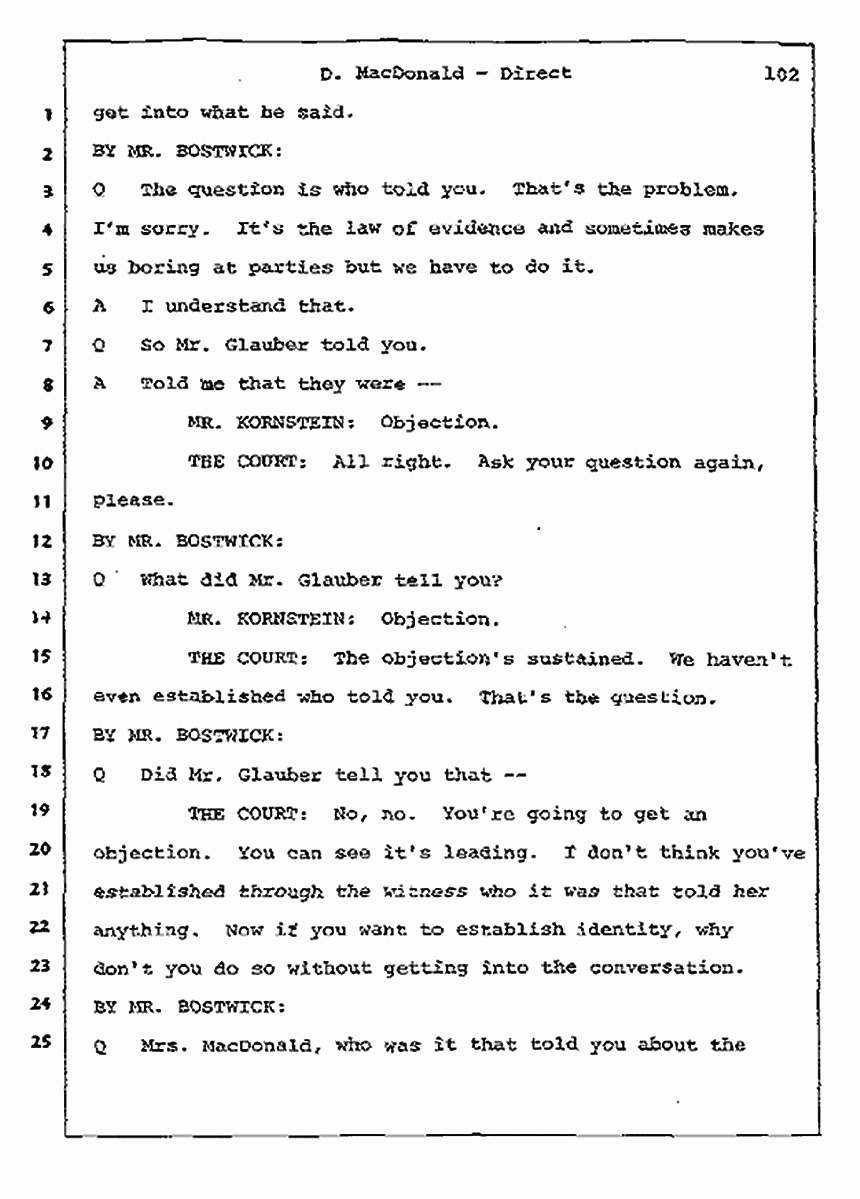 Los Angeles, California Civil Trial<br>Jeffrey MacDonald vs. Joe McGinniss<br><br>July 14, 1987:<br>Plaintiff's Witness: Dorothy MacDonald, p. 102