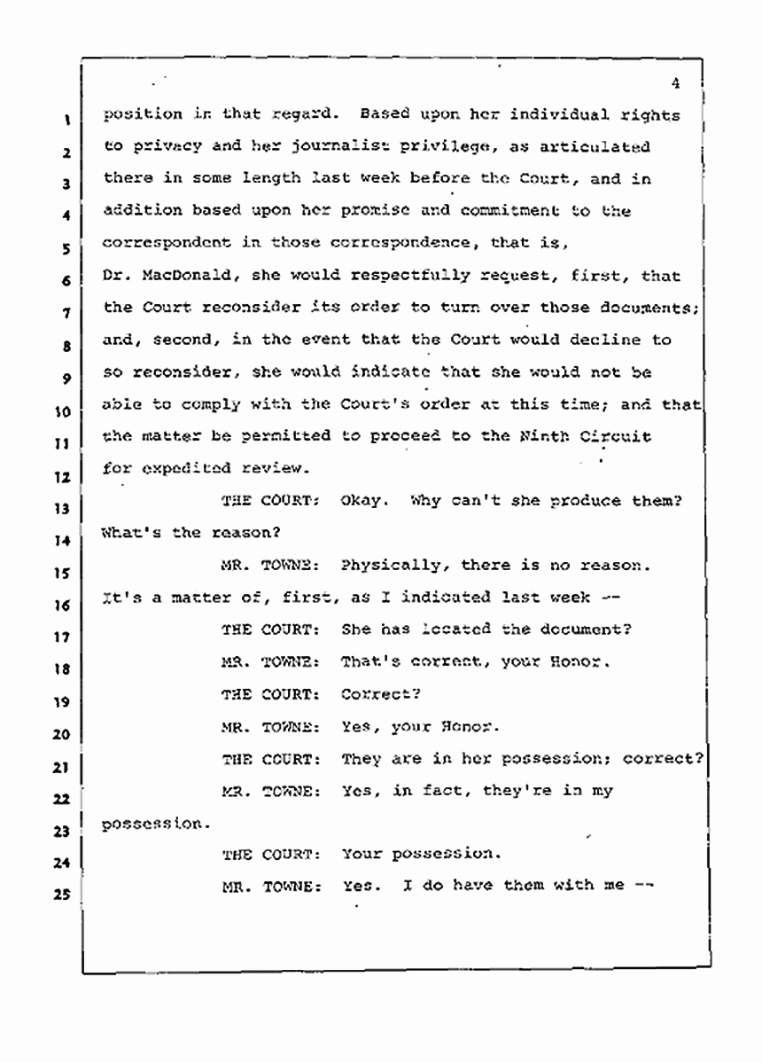 Los Angeles, California Civil Trial<br>Jeffrey MacDonald vs. Joe McGinniss<br><br>July 15, 1987:<br>Plaintiff's Witness: Melinda Stephens, p. 4