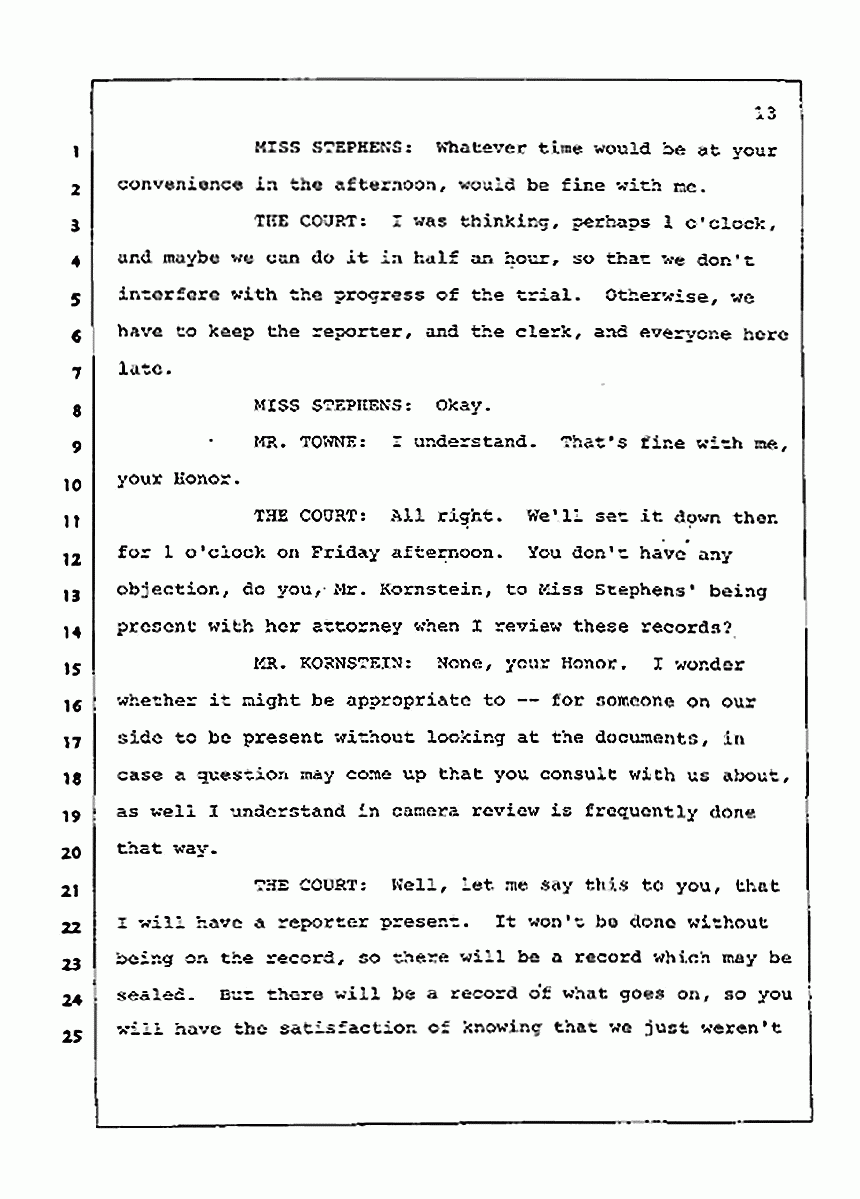 Los Angeles, California Civil Trial<br>Jeffrey MacDonald vs. Joe McGinniss<br><br>July 15, 1987:<br>Plaintiff's Witness: Melinda Stephens, p. 13