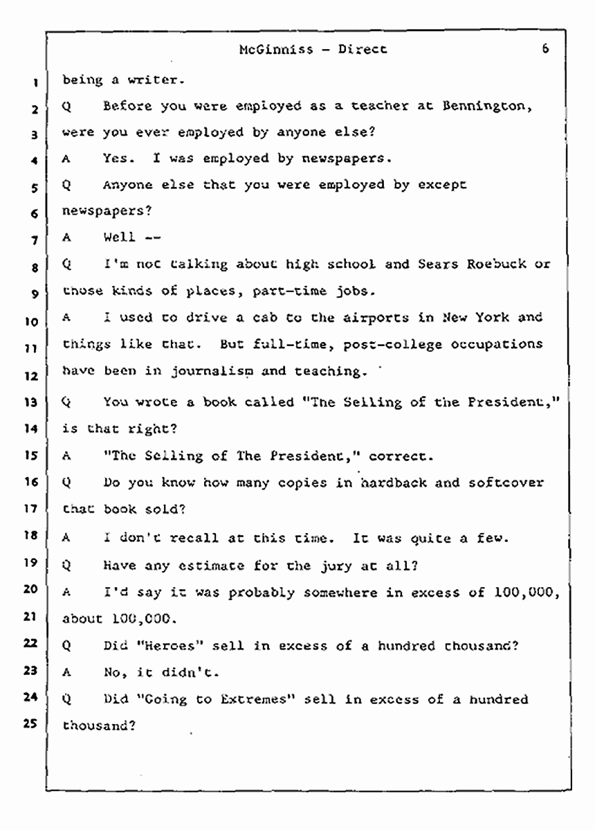 Los Angeles, California Civil Trial<br>Jeffrey MacDonald vs. Joe McGinniss<br><br>July 16, 1987:<br>Plaintiff's Witness: Joe McGinniss, p. 6