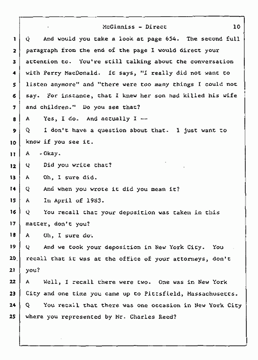 Los Angeles, California Civil Trial<br>Jeffrey MacDonald vs. Joe McGinniss<br><br>July 16, 1987:<br>Plaintiff's Witness: Joe McGinniss, p. 10