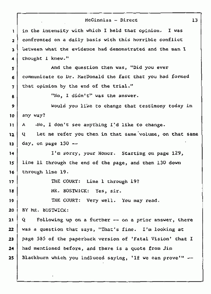 Los Angeles, California Civil Trial<br>Jeffrey MacDonald vs. Joe McGinniss<br><br>July 16, 1987:<br>Plaintiff's Witness: Joe McGinniss, p. 13