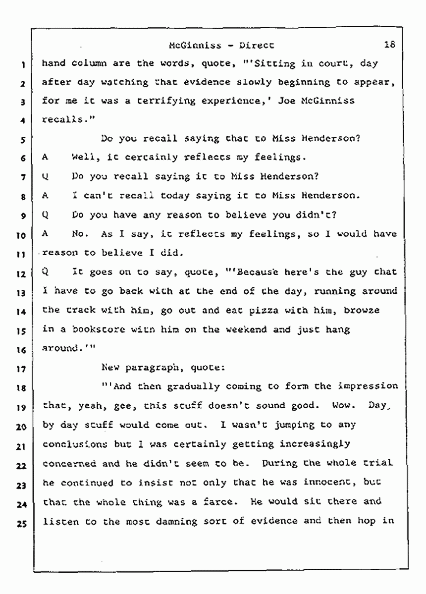 Los Angeles, California Civil Trial<br>Jeffrey MacDonald vs. Joe McGinniss<br><br>July 16, 1987:<br>Plaintiff's Witness: Joe McGinniss, p. 18