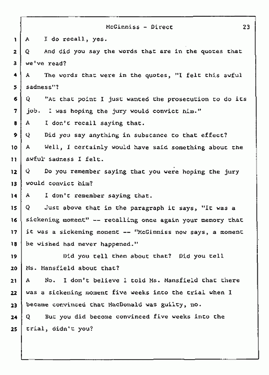 Los Angeles, California Civil Trial<br>Jeffrey MacDonald vs. Joe McGinniss<br><br>July 16, 1987:<br>Plaintiff's Witness: Joe McGinniss, p. 23