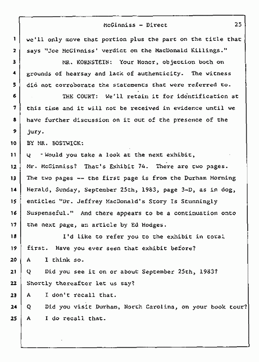 Los Angeles, California Civil Trial<br>Jeffrey MacDonald vs. Joe McGinniss<br><br>July 16, 1987:<br>Plaintiff's Witness: Joe McGinniss, p. 25